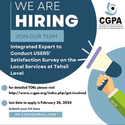 Integrated Expert to Conduct USERS Satisfaction Survey on the Local Services at Tehsil Level - CGPA Jobs